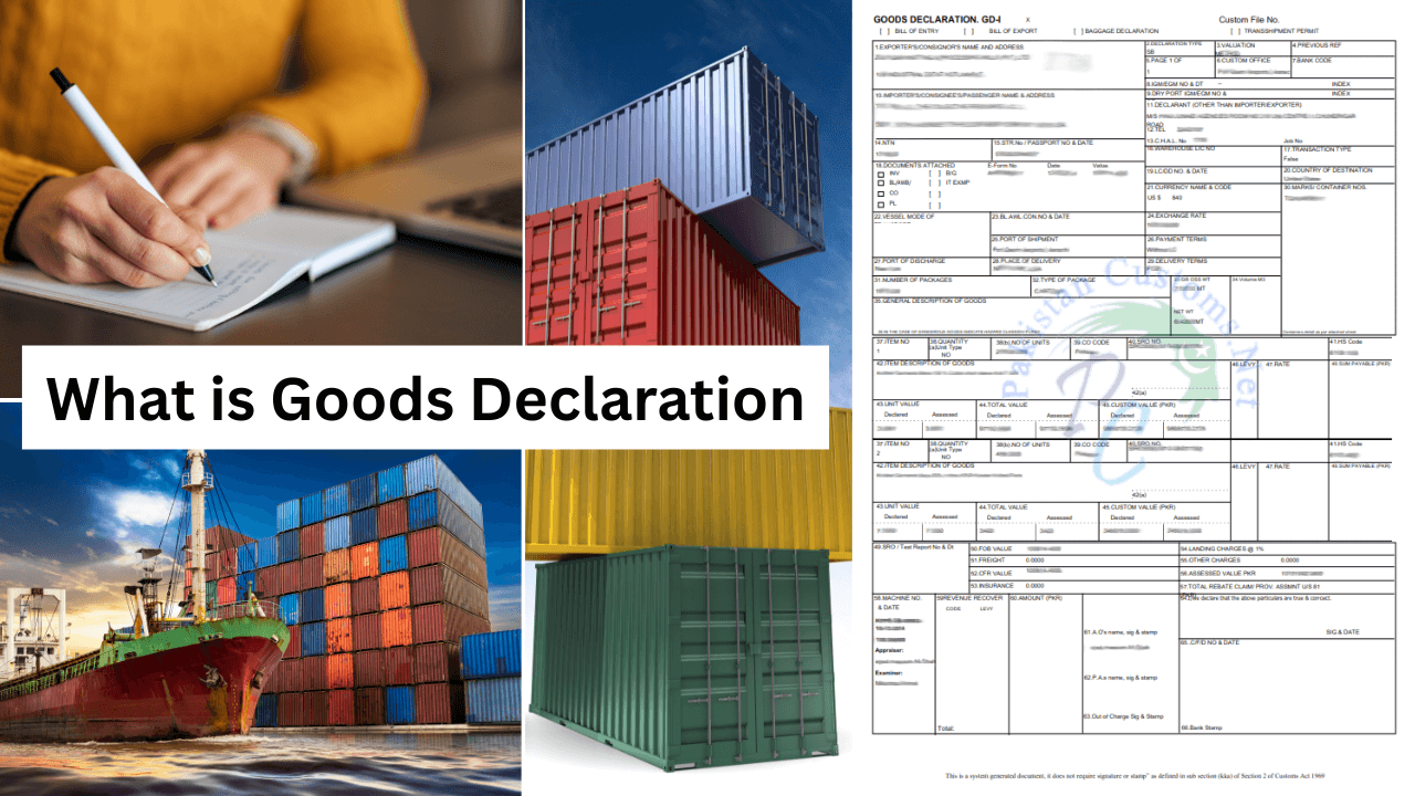 What is Goods Declaration