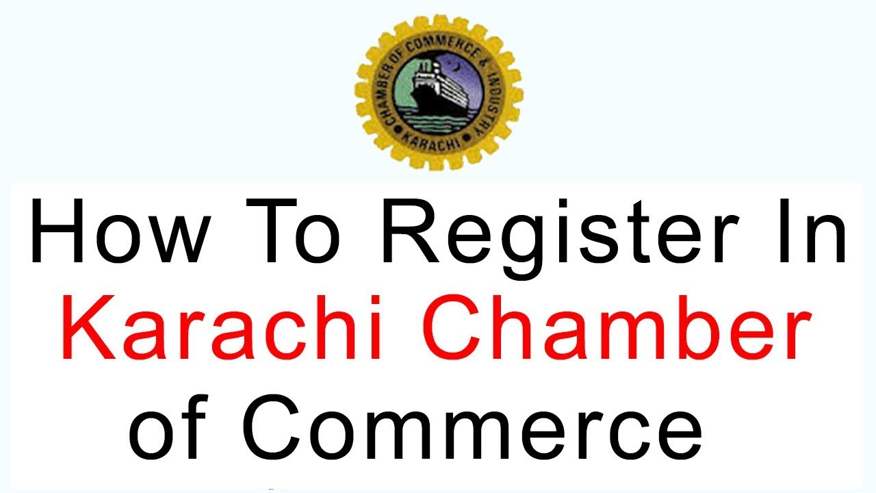 How To Register In Karachi Chamber of Commerce