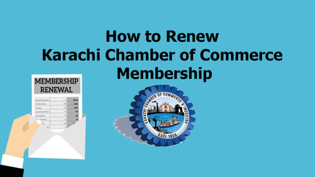 How to Renew Karachi Chamber of Commerce Membership