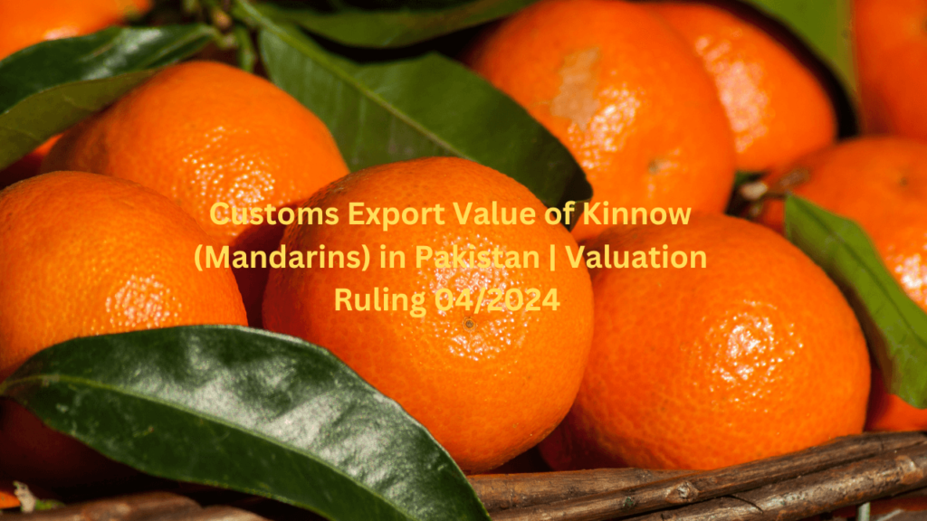 Valuation-Ruling-04-2024-Pakistani-Citrus-Export-Value