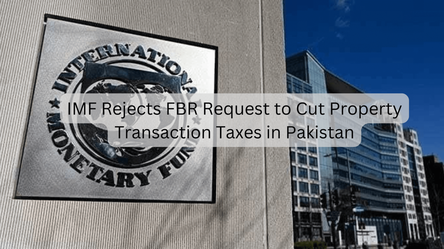 IMF Rejects FBR