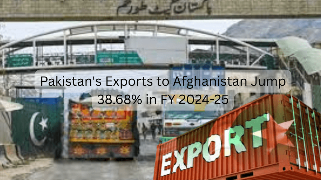 Pakistan’s Exports to Afghanistan Jump 38.68% in FY 2024-25 Exports