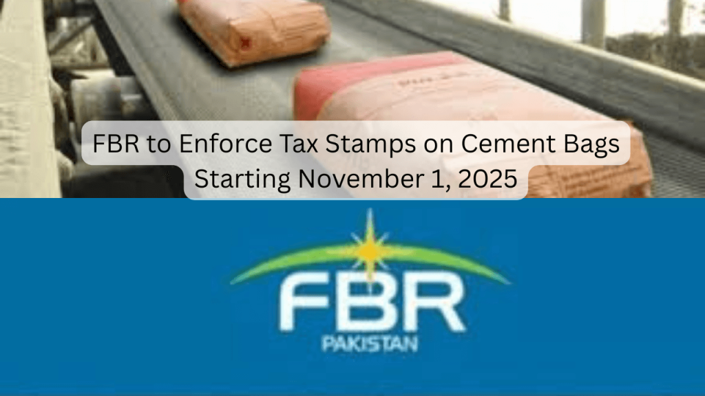 FBR to Enforce Tax Stamps on Cement Bags Starting November 1, 2025 FBR