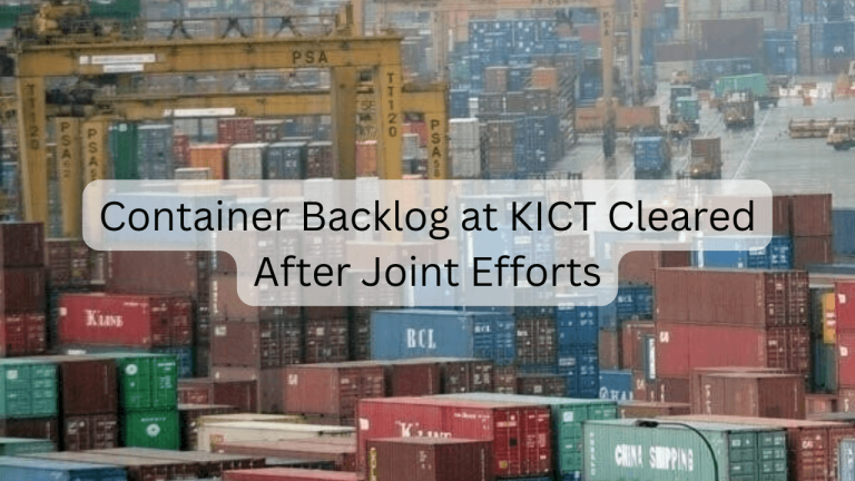 Container Backlog at KICT Cleared After Joint Efforts
