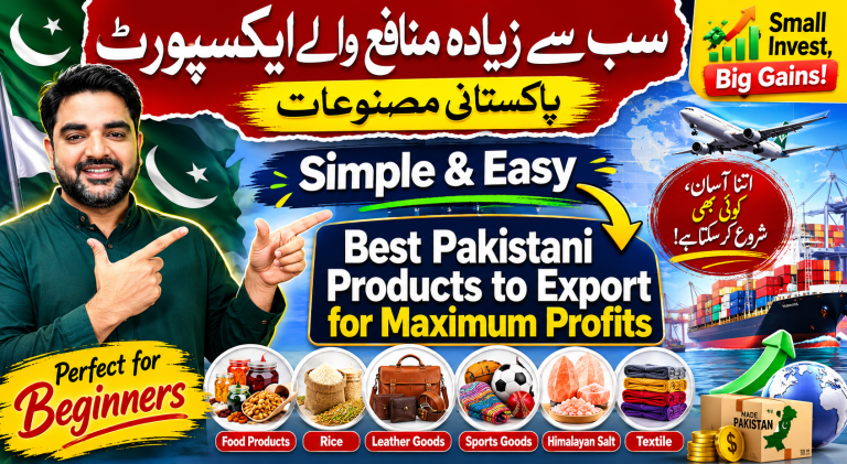 Best Pakistani Products to Export for Maximum Profits